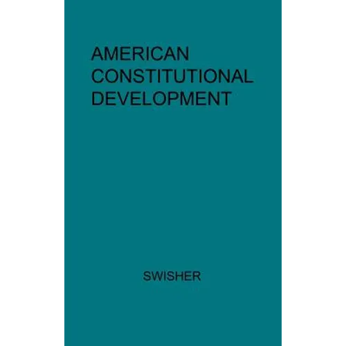 American Constitutional Development - Hardcover
