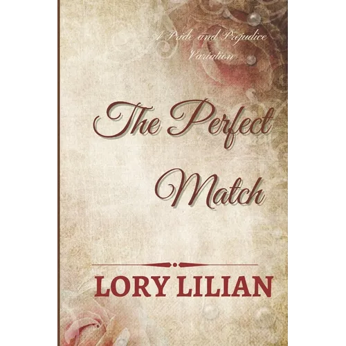 The Perfect Match: a Pride and Prejudice sequel - Paperback