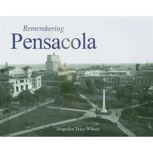 Remembering Pensacola