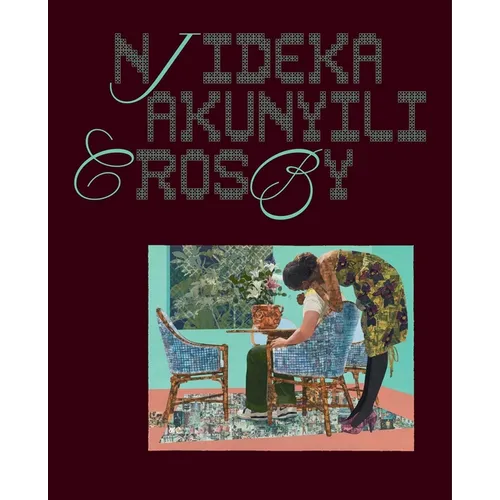 Njideka Akunyili Crosby - Hardcover