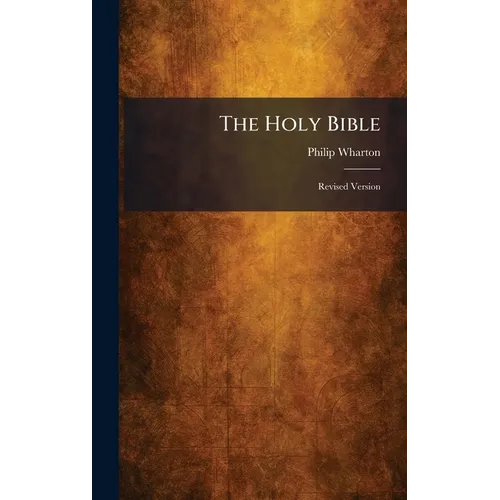 The Holy Bible: Revised Version - Hardcover