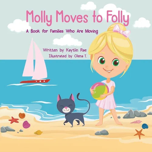 Molly Moves to Folly: A Book for Families Who Are Moving - Paperback