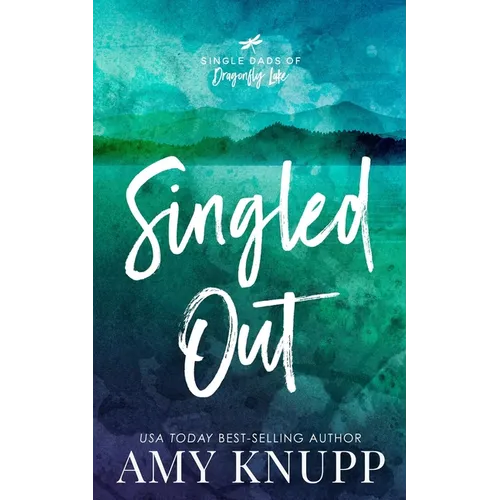 Singled Out: A Forbidden Love Single Dad Romance - Paperback