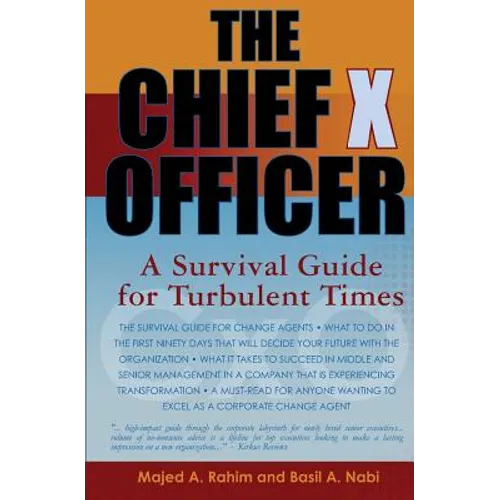 The Chief X Officer: A survival Guide for Turbulent Times - Paperback