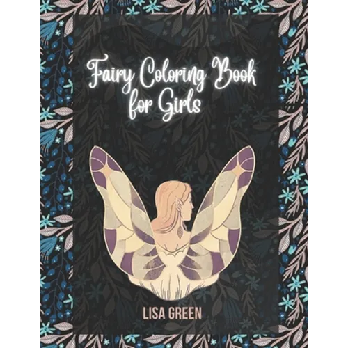 Fairy Coloring Book for Girls: Fairy Coloring Book for Girls 4-8 - Paperback