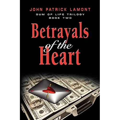 Sum of Life - Betrayals of the Heart - Paperback