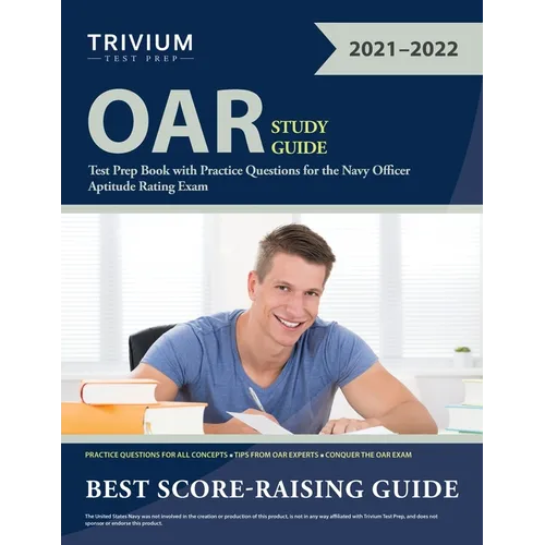 OAR Study Guide: Test Prep Book with Practice Questions for the Navy Officer Aptitude Rating Exam