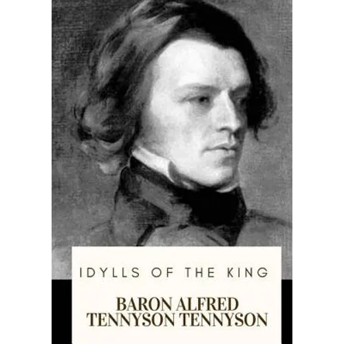 Idylls of the King - Paperback