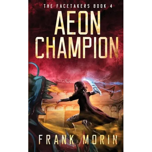 Aeon Champion: An Urban Fantasy Thriller Time Travel Roman History Adventure with a little Slow Burn Romance - Paperback