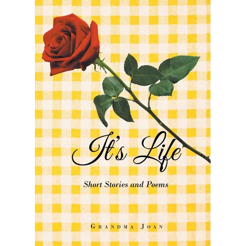 It's Life: Short Stories and Poems - Paperback