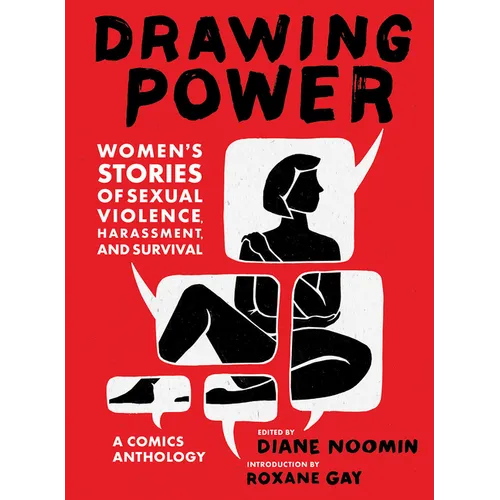 Drawing Power: Women's Stories of Sexual Violence, Harassment, and Survival - Hardcover
