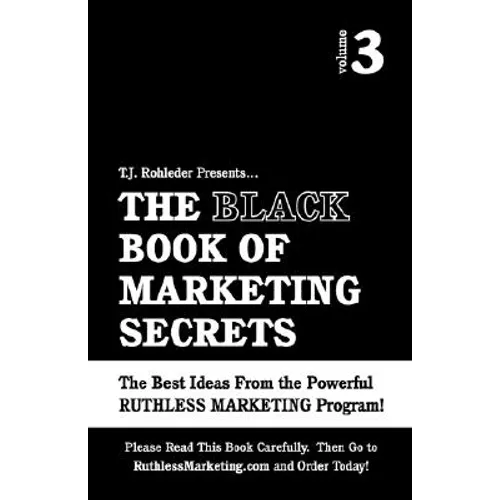 The Black Book of Marketing Secrets, Vol. 3 - Paperback