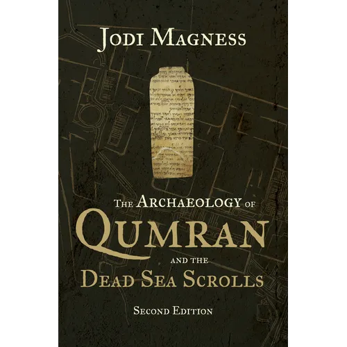 The Archaeology of Qumran and the Dead Sea Scrolls - Paperback