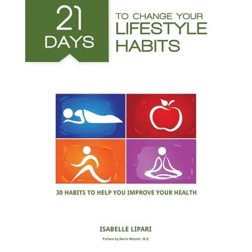 21 Days to Change your Lifestyle Habits - Paperback