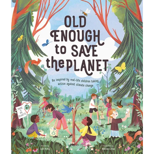 Old Enough to Save the Planet: A Board Book - Hardcover