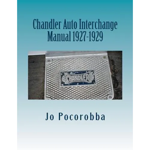 Chandler Auto Interchange Manual 1927-1929 - Paperback
