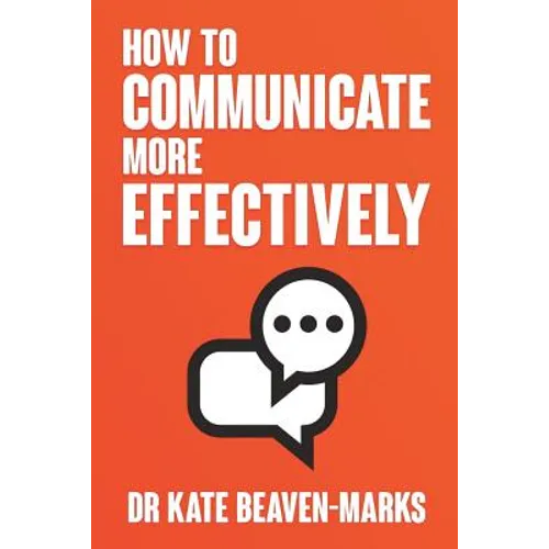 How to Communicate More Effectively - Paperback