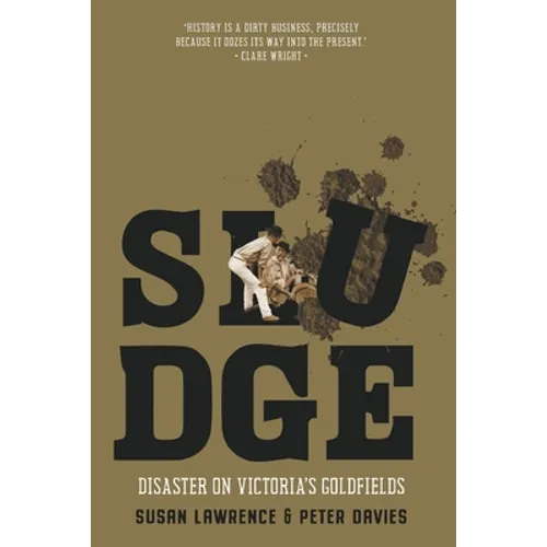 Sludge: Disaster on Victoria's Goldfields - Paperback
