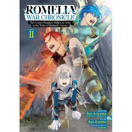 Romelia War Chronicle: The Count's Daughter Rallies an Army in the Wake of Mankind's Victory (Manga) Vol. 2 - Paperback