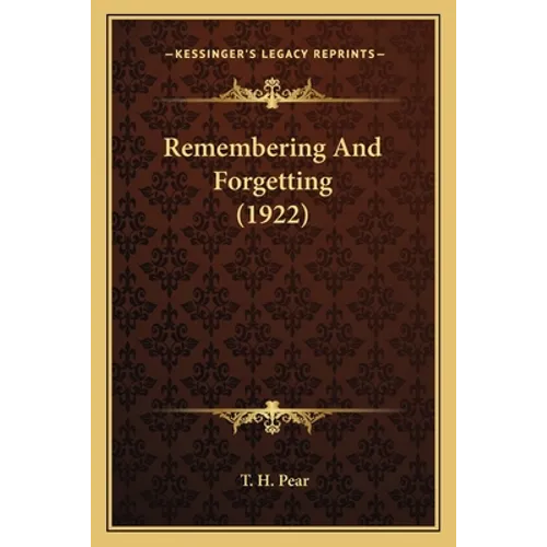 Remembering And Forgetting (1922) - Paperback