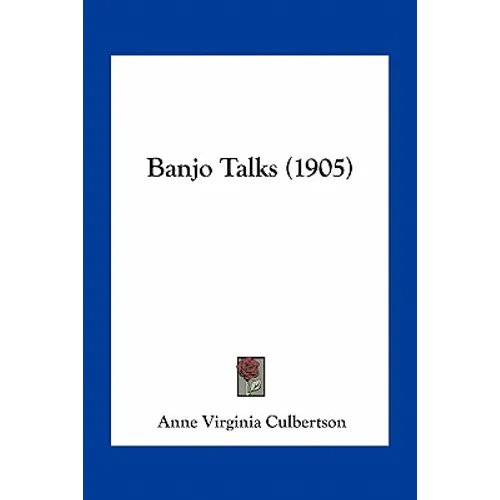 Banjo Talks (1905) - Paperback