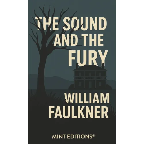 The Sound and the Fury - Hardcover