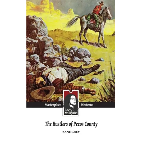 The Rustlers of Pecos County (Lady Valkyrie Westerns) - Paperback