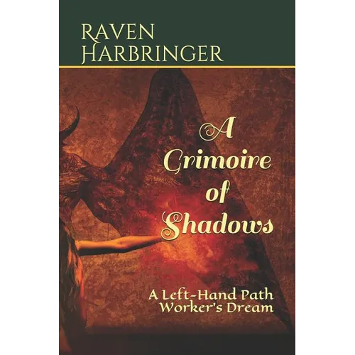 A Grimoire of Shadows: A Left-Hand Path Worker's Dream - Paperback