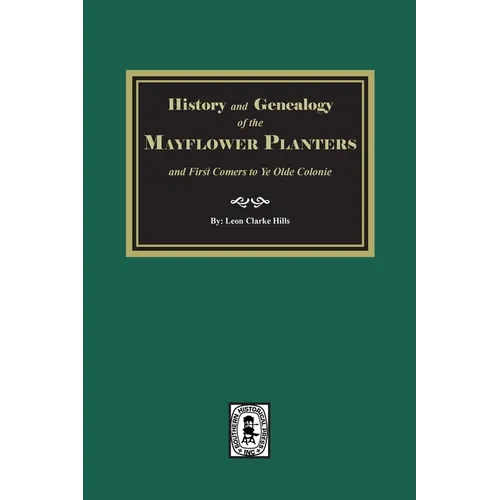 History and Genealogy of the Mayflower Planters - Paperback