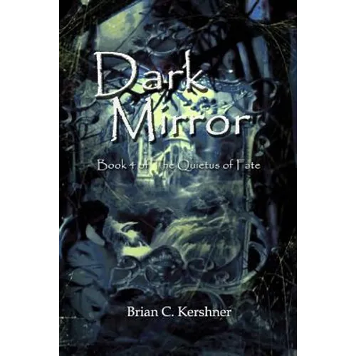 Dark Mirror: Book 4 of The Quietus of Fate - Paperback