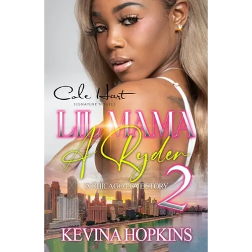 Lil Mama A Ryder 2: A Chicago Love Story: Finale - Paperback