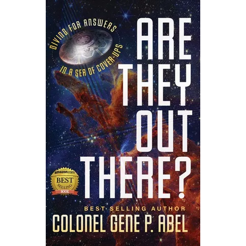 Are They Out There?: Diving for Answers In a Sea of Cover-Ups - Hardcover