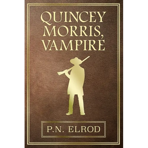 Quincey Morris, Vampire - Paperback