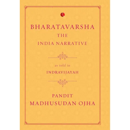 Bharatavarsha: The India Narrative - Hardcover