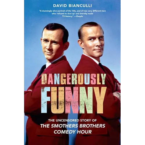 Dangerously Funny: The Uncensored Story of the Smothers Brothers Comedy Hour - Paperback
