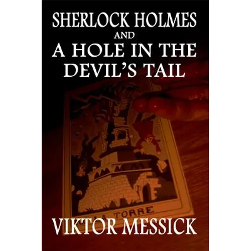 Sherlock Holmes and A Hole In The Devil's Tail - Paperback
