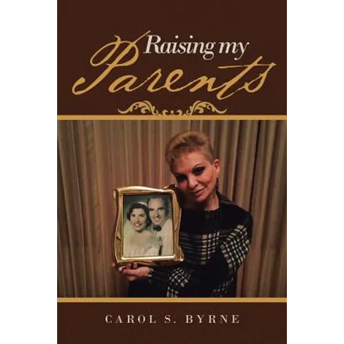 Raising My Parents - Paperback