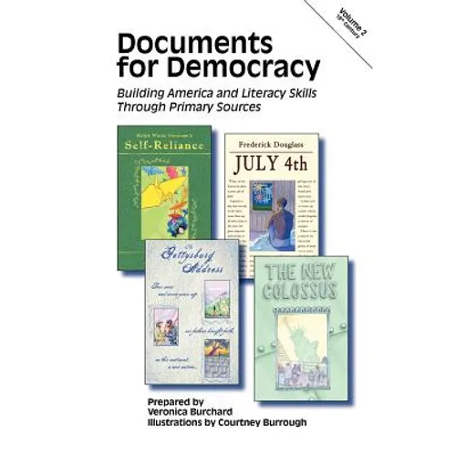 Documents for Democracy: Building America and Literacy Skills Through Primary Sources - Paperback