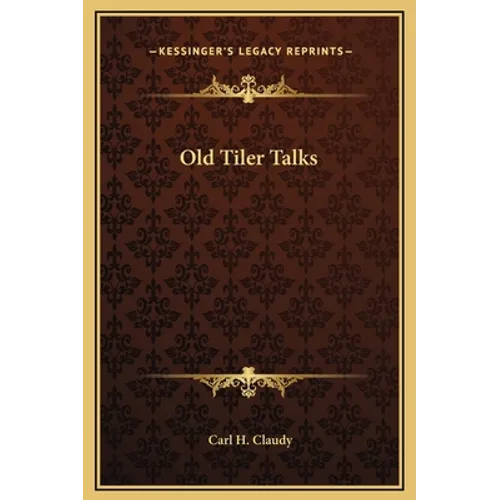 Old Tiler Talks - Hardcover