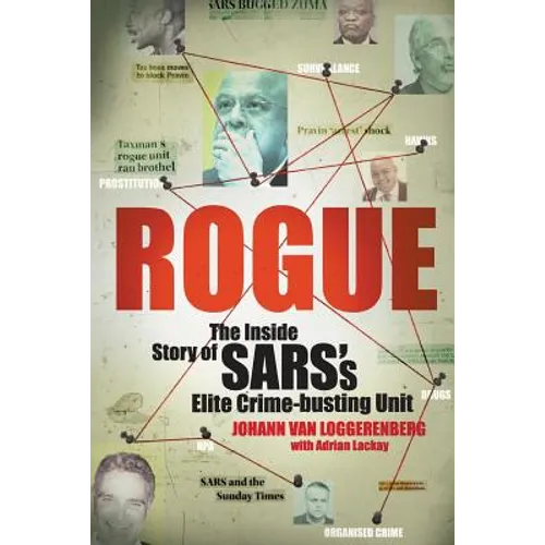 Rogue: The Inside Story of SARS's Elite Crime-busting Unit - Paperback