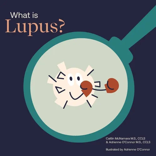 What Is Lupus?: Helping a Child You Know Understand Lupus - Paperback