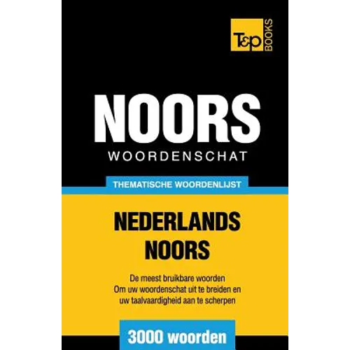 Thematische woordenschat Nederlands-Noors - 3000 woorden - Paperback