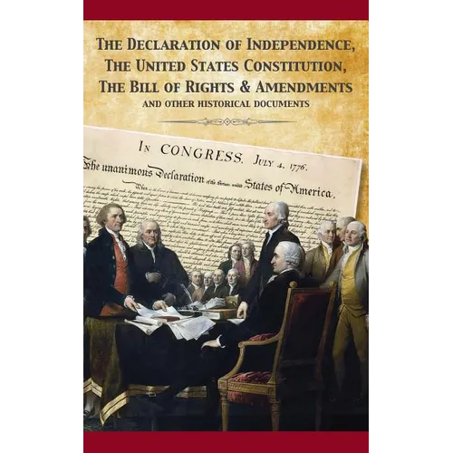 The Constitution of the United States and The Declaration of Independence - Hardcover