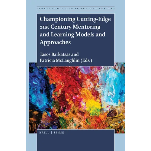 Championing Cutting-Edge 21st Century Mentoring and Learning Models and Approaches - Paperback