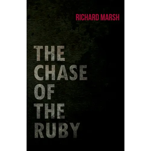 The Chase of the Ruby - Paperback