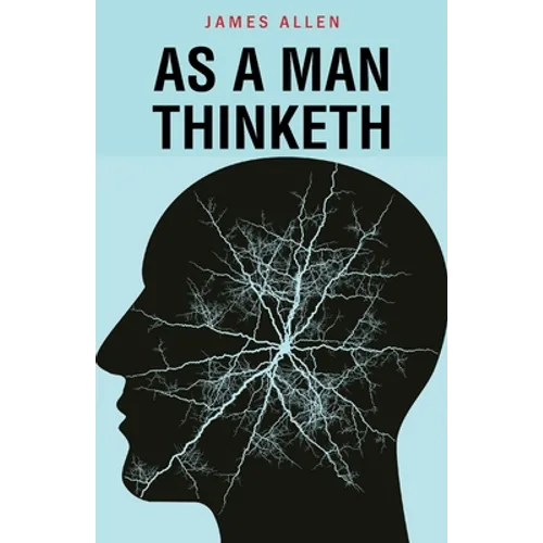 As a Man Thinketh - Paperback