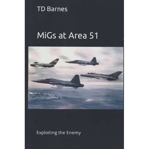 MiGs at Area 51 - Paperback