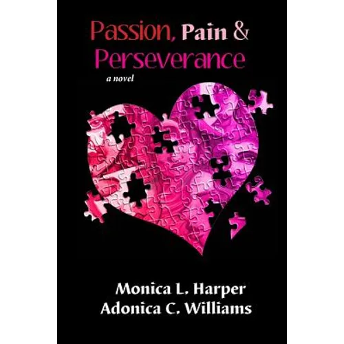 Passion Pain Perseverance - Paperback