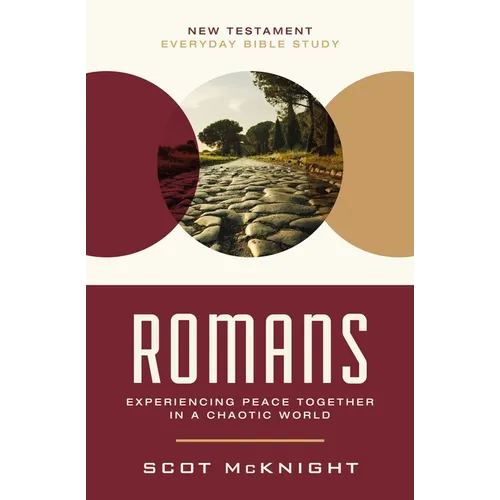 Romans: Experiencing Peace Together in a Chaotic World - Paperback