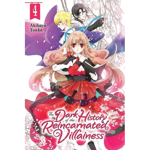 The Dark History of the Reincarnated Villainess, Vol. 4: Volume 4 - Paperback